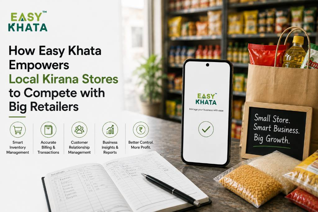 How Easy Khata Empowers Local Kirana Stores to Compete with Big Retailers